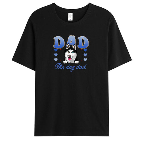 Custom The Dog Dad/Mom - Dog Personalized Custom Unisex T-shirt - Gift For Pet Owners, Pet Lovers,Dog Owners, Dog Lovers