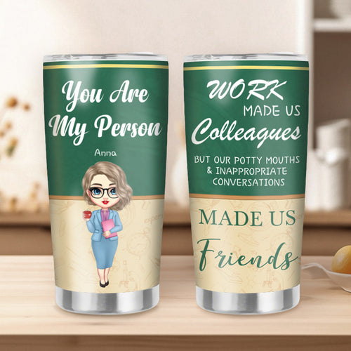 Custom Personalized “You Are My Person” 20oz Stainless Steel Tumbler – Perfect Gift for Coworkers, Best Friends, Office Buddies