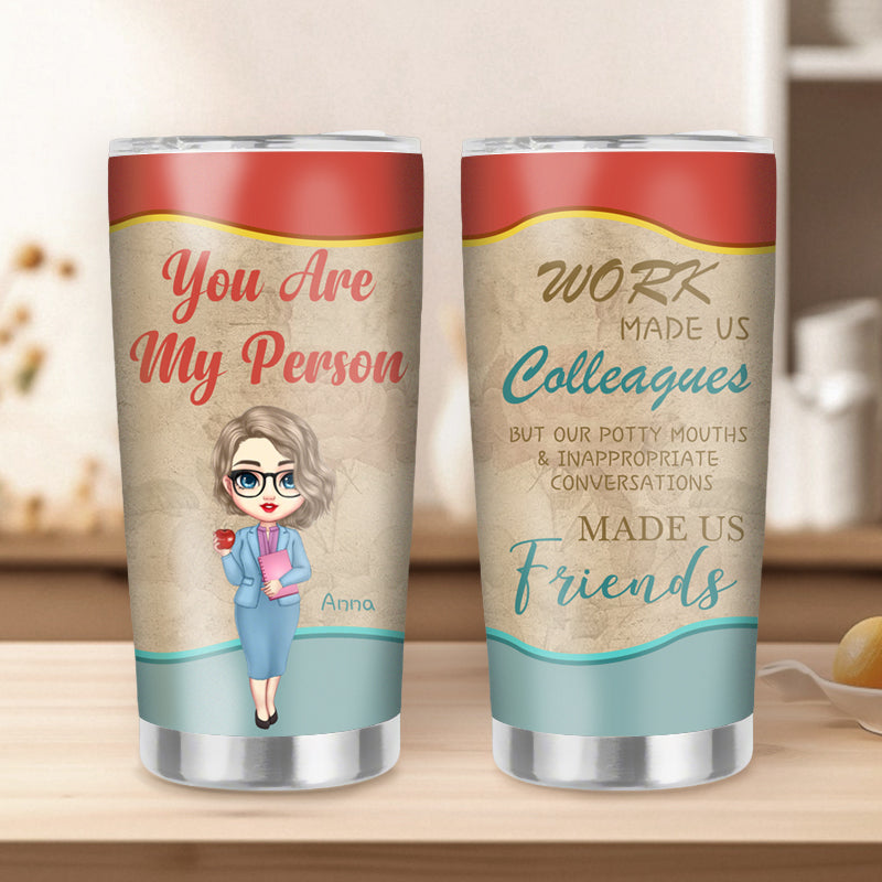 Custom Personalized “You Are My Person” 20oz Stainless Steel Tumbler – Perfect Gift for Coworkers, Best Friends, Office Buddies