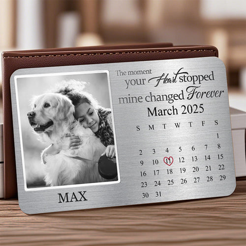 Custom Photo The Moment Your Heart Stopped, Mine Changed Forever- Personalized Custom Wallet Card - Sympathy Gift For Pet Owners, Pet Lovers