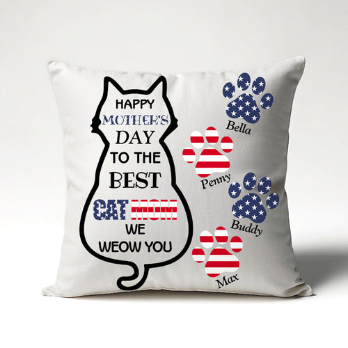 Happy Mother's Day To The Best Cat Mom - Personalized Cat Pillow- Insert Included