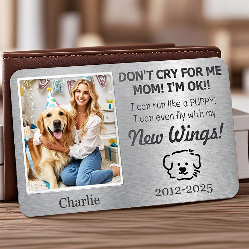 Custom Photo Always On My Mind, Forever In My Heart - Personalized Custom Wallet Card - Sympathy Gift For Pet Owners, Pet Lovers