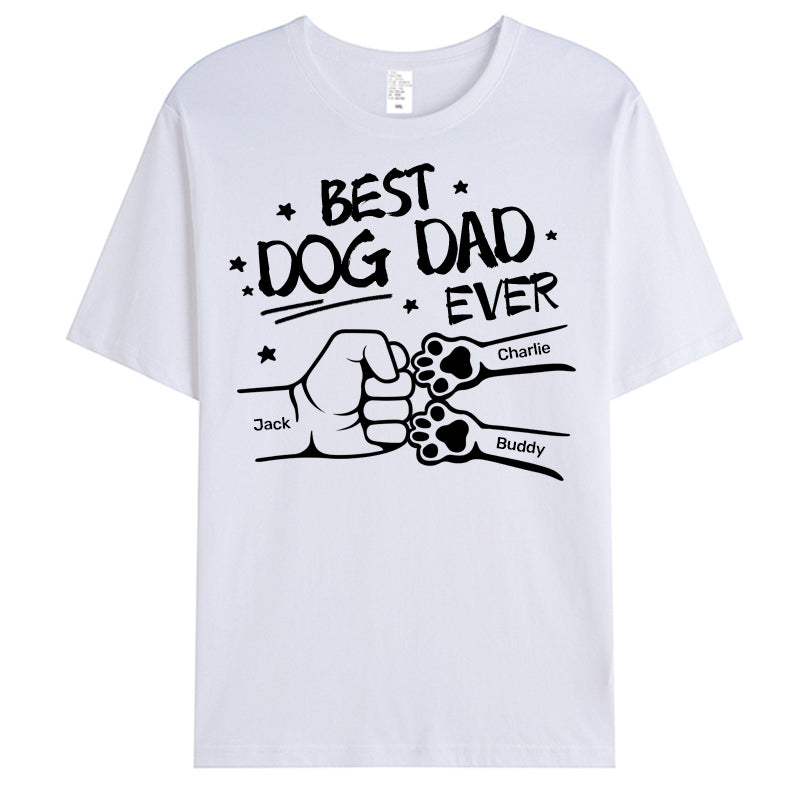 Best Dog Dad Ever Hand Punch- Pet Personalized Custom Unisex T-shirt - Gift For Pet Owners, Pet Lovers