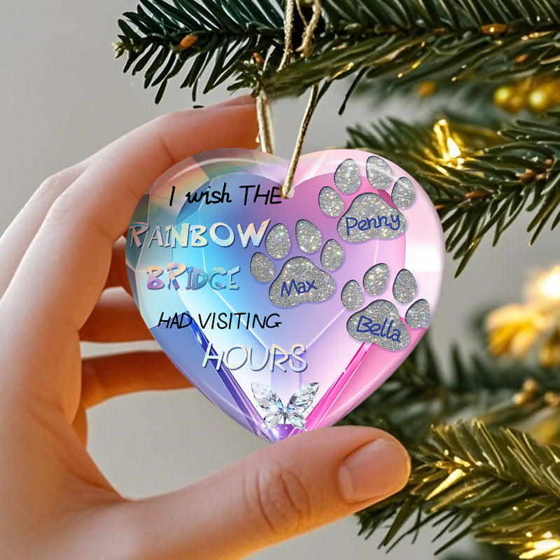 Custom I Wish The Rainbow Bridge Had Visiting Hours-Ceramic Heart Shaped-Sympathy Gift For Pet Owners, Pet Lovers