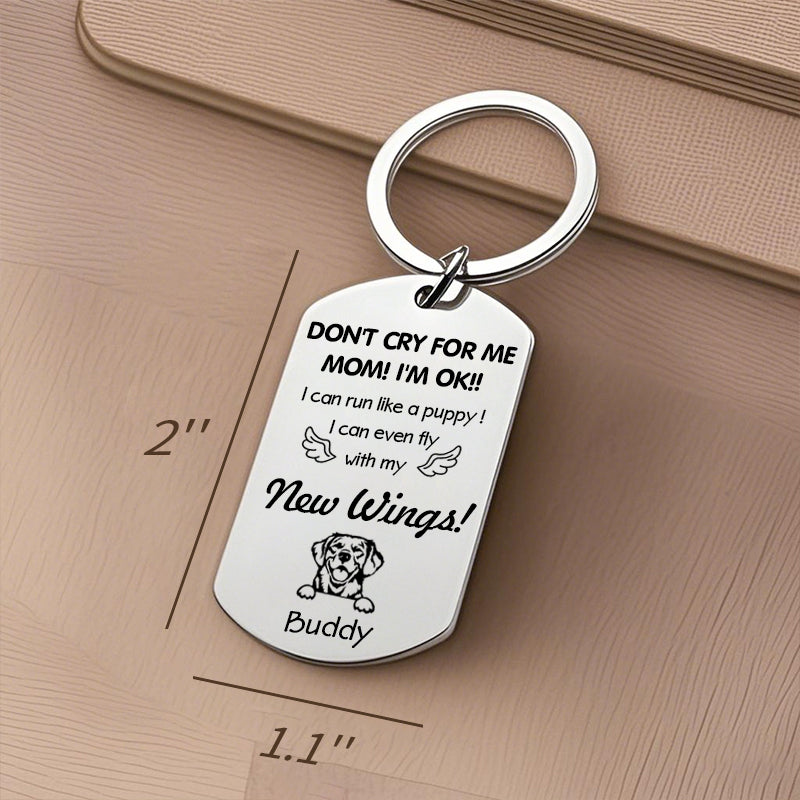 Custom Photo Don't Cry For Me Dad!-Personalized Keychain-Memorial Personalized Custom Keychain - Sympathy Gift For Pet Owners, Pet Lovers