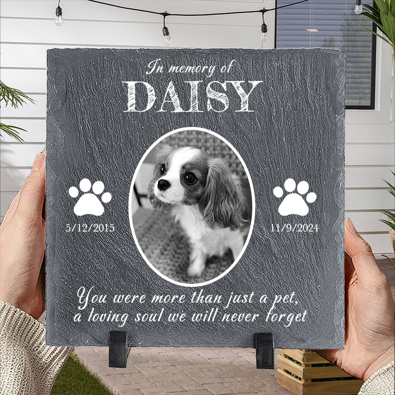 Custom Photo You Were More Than Just A Pet- Pet Memorial Square-shaped Stone Custom - Sympathy Gift For Pet Owners, Pet Lovers