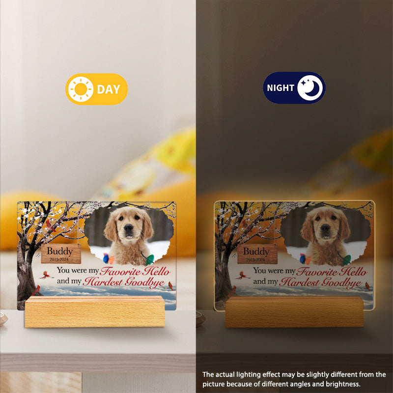 Custom Photo You Were My Favorite Hello And My Hardest Goodbye. Personalized Pet Memorial Acrylic Night Light-Sympathy Gift For Pet Owners, Pet Lovers
