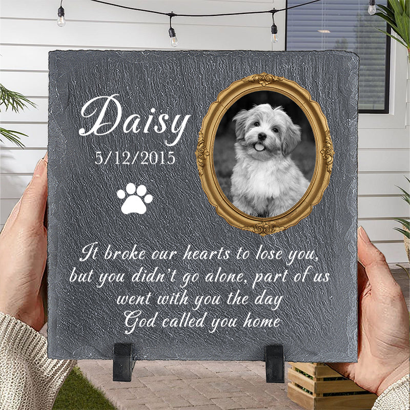 Custom Photo It broke our hearts to lose you- Pet Memorial Square-shaped Stone Custom - Sympathy Gift For Pet Owners, Pet Lovers
