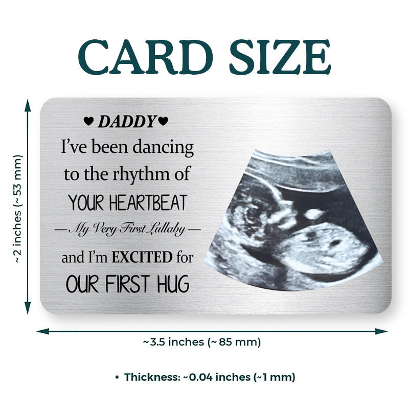 Dancing to Your Heartbeat – Personalized Ultrasound Wallet Card – Gift for Expecting Dads & Moms