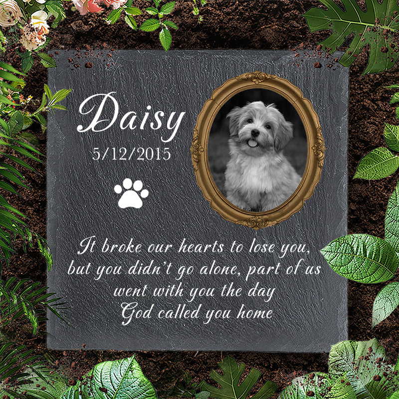 Custom Photo It broke our hearts to lose you- Pet Memorial Square-shaped Stone Custom - Sympathy Gift For Pet Owners, Pet Lovers