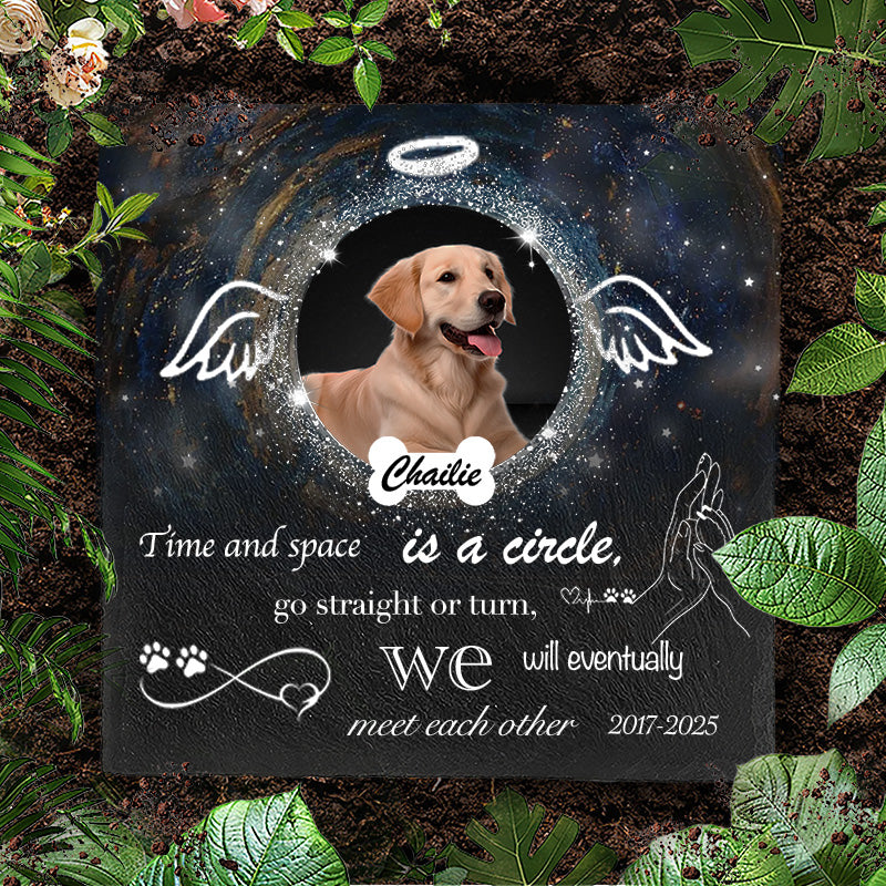 Custom Photo Time And Space Is A Circle - Pet Memorial Square-shaped Stone Custom - Sympathy Gift For Pet Owners, Pet Lovers