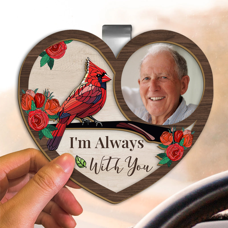 I'm Always With You – Personalized Wooden Car Visor Clip with Photo – Memorial Gift for Loss of Loved One, Sympathy, or Remembrance