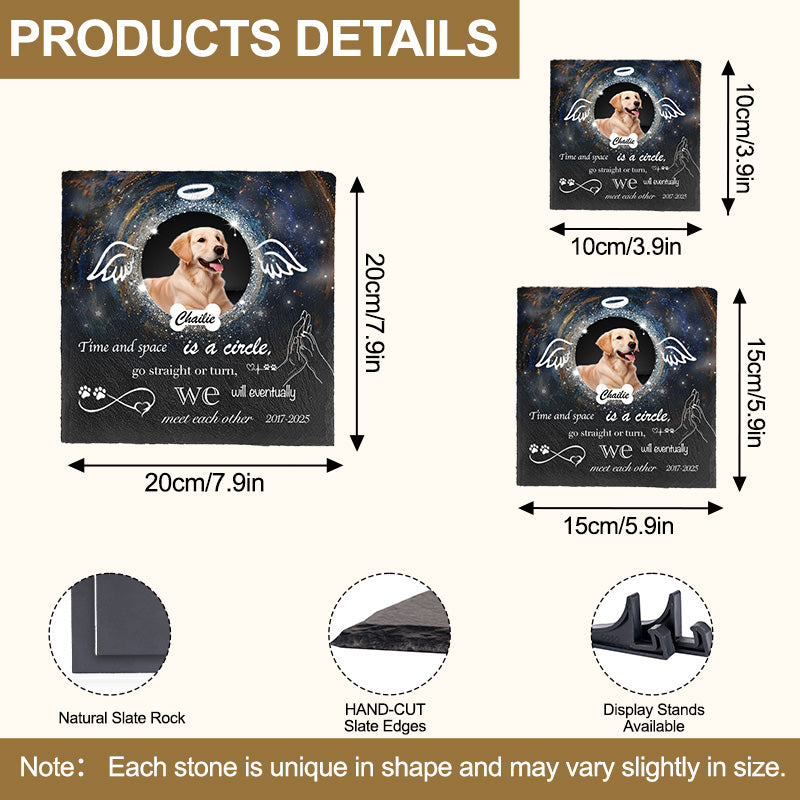 Custom Photo Time And Space Is A Circle - Pet Memorial Square-shaped Stone Custom - Sympathy Gift For Pet Owners, Pet Lovers
