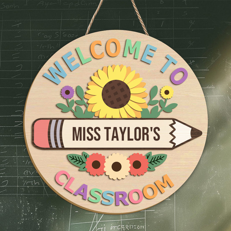 Custom “Welcome to Classroom” Wooden Sign – Personalized Floral Pencil Design – Back to School or Teacher Gift