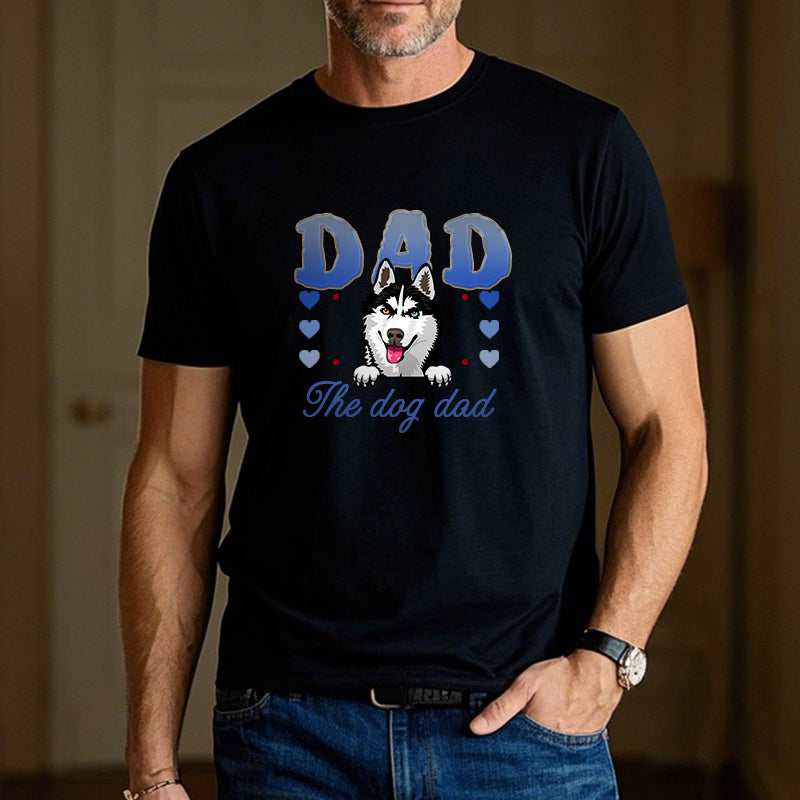 Custom The Dog Dad/Mom - Dog Personalized Custom Unisex T-shirt - Gift For Pet Owners, Pet Lovers,Dog Owners, Dog Lovers