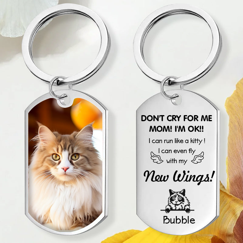 Custom Photo Don't Cry For Me Dad!-Personalized Keychain-Memorial Personalized Custom Keychain - Sympathy Gift For Pet Owners, Pet Lovers