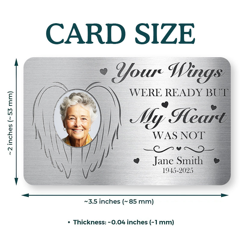 Custom Photo Your Wings Were Ready – Personalized Memorial Wallet Card – Sympathy Gift for Grieving Families & Friends