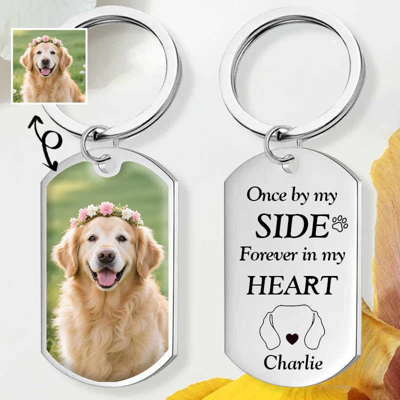 Custom Photo Once By My Side-Personalized Keychain-Memorial Personalized Custom Keychain - Sympathy Gift For Pet Owners, Pet Lovers