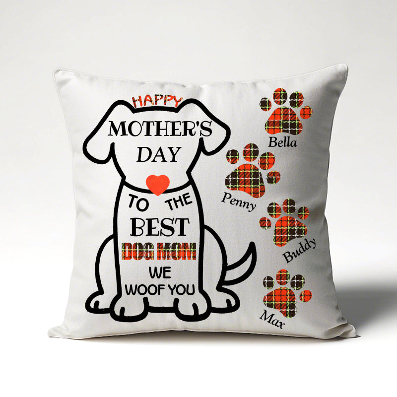 Happy Mother's Day To The Best Dog Mom - Personalized Dog Pillow- Insert Included