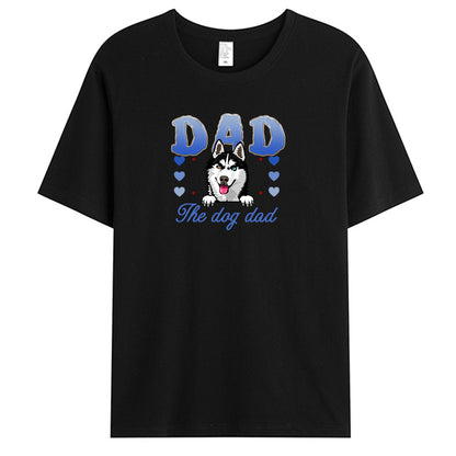 Custom The Dog Dad/Mom - Dog Personalized Custom Unisex T-shirt - Gift For Pet Owners, Pet Lovers,Dog Owners, Dog Lovers