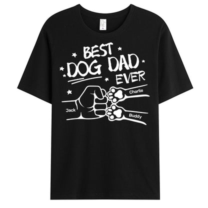 Best Dog Dad Ever Hand Punch- Pet Personalized Custom Unisex T-shirt - Gift For Pet Owners, Pet Lovers