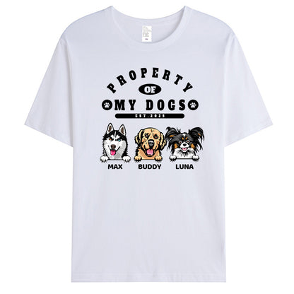 Custom Property Of My Dogs - Dog Personalized Custom Unisex T-shirt - Gift For Pet Owners, Pet Lovers,Dog Owners, Dog Lovers