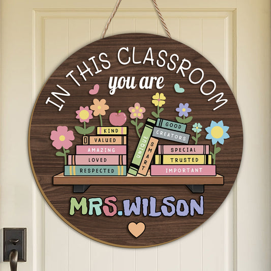 Custom “In This Classroom” Round Wooden Sign – Personalized Teacher Name – Perfect Back to School & Teacher Appreciation Gift