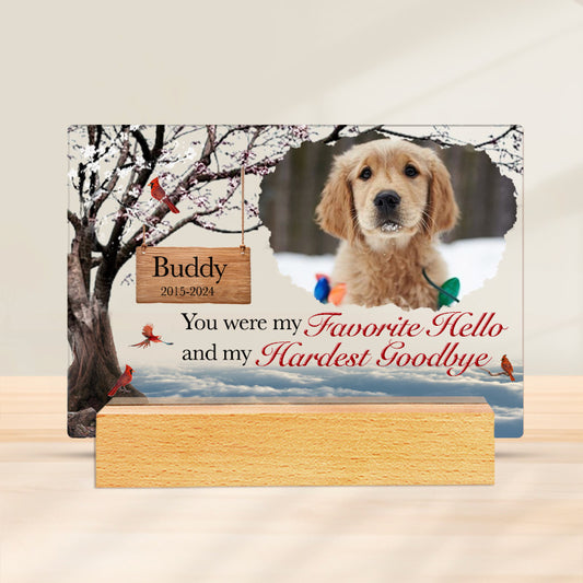 Custom Photo You Were My Favorite Hello And My Hardest Goodbye. Personalized Pet Memorial Acrylic Night Light-Sympathy Gift For Pet Owners, Pet Lovers