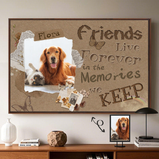 Custom Photo Friends Live Forever In The Memories - Pets Personalized Custom Horizontal Poster - Sympathy Gift For Pet Owners, Pet Lovers