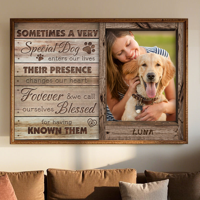 Custom Photo Sometimes A Very Special Dog Enters Our LIves - Pets Personalized Custom Horizontal Poster/Canvas - Sympathy Gift For Pet Owners, Pet Lovers
