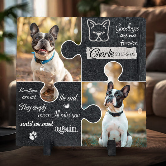 Custom Photo Goodbyes Are Not Forever- Pet Memorial Square-shaped Stone Custom - Sympathy Gift For Pet Owners, Pet Lovers