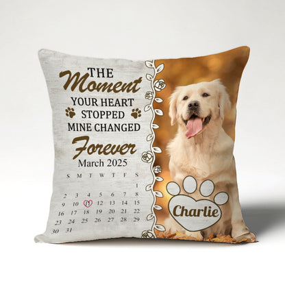 Custom Photo The Moment Your Heart Stopped Mine Changed Forever- Memorial Personalized Custom Pillow - Sympathy Gift For Pet Owners, Pet Lovers
