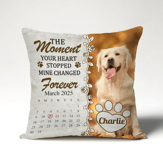 Custom Photo The Moment Your Heart Stopped Mine Changed Forever- Memorial Personalized Custom Pillow - Sympathy Gift For Pet Owners, Pet Lovers