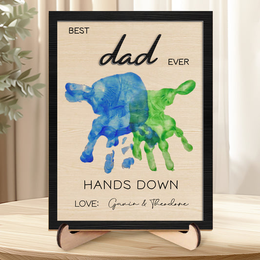 Custom Best Dad Ever 2-Layered Wooden Handprint Sign With Stand – Personalized Father’s Day Gift For Dad, Grandpa, Stepdad