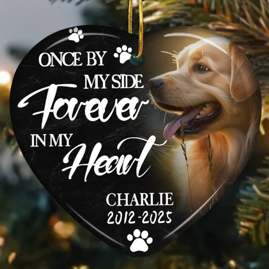 Custom Photo Once By My Side Forever In My Heart-Ceramic Heart Shaped-Sympathy Gift For Pet Owners, Pet Lovers