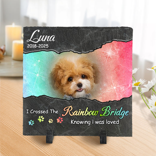 Custom Photo I Crossed The Rainbow Bridge Knowing I Was Loved- Pet Memorial Square-shaped Stone Custom - Sympathy Gift For Pet Owners, Pet Lovers