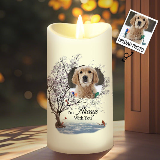 Custom Photo I'm Always With You -Memorial Personalized Custom LED Candle - Sympathy Gift For Pet Owners, Pet Lovers