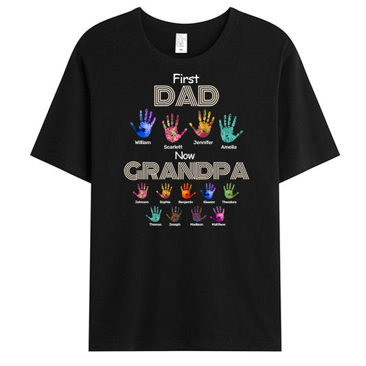 First Dad Now Grandpa Handprints - Family Personalized Custom Unisex T-shirt - Gift For Dad, Grandpa