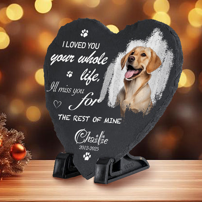 Custom Photo I Loved You Your Whole Life - Pet Memorial Heart-shaped Stone Custom - Sympathy Gift For Pet Owners, Pet Lovers