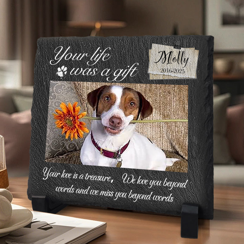 Custom Photo Your Life Was A Gift- Pet Memorial Square-shaped Stone Custom - Sympathy Gift For Pet Owners, Pet Lovers