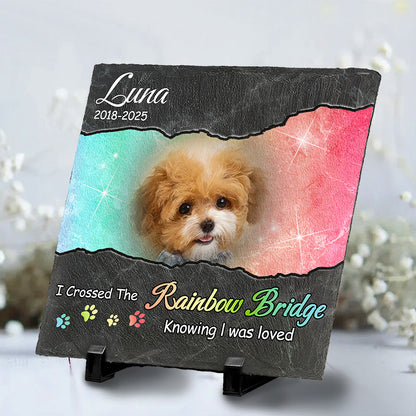 Custom Photo I Crossed The Rainbow Bridge Knowing I Was Loved- Pet Memorial Square-shaped Stone Custom - Sympathy Gift For Pet Owners, Pet Lovers