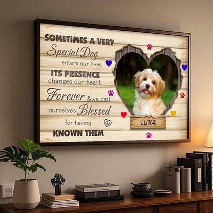 Custom Photo Sometimes A Very Special Dog Enters Our Lives- Pets Personalized Custom Horizontal Poster/Canvas - Sympathy Gift For Pet Owners, Pet Lovers