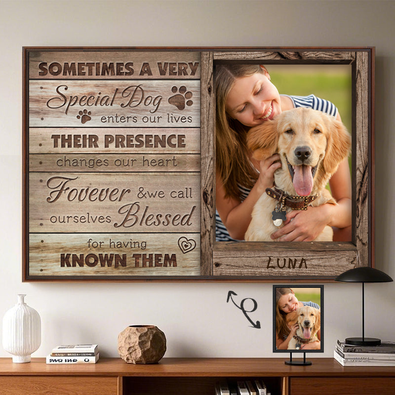 Custom Photo Sometimes A Very Special Dog Enters Our LIves - Pets Personalized Custom Horizontal Poster/Canvas - Sympathy Gift For Pet Owners, Pet Lovers