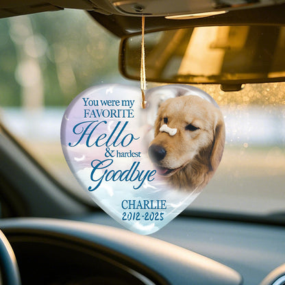 Custom Photo You Were My Favorite Hello & Hardest Goodbye-Ceramic Heart Shaped-Sympathy Gift For Pet Owners, Pet Lovers