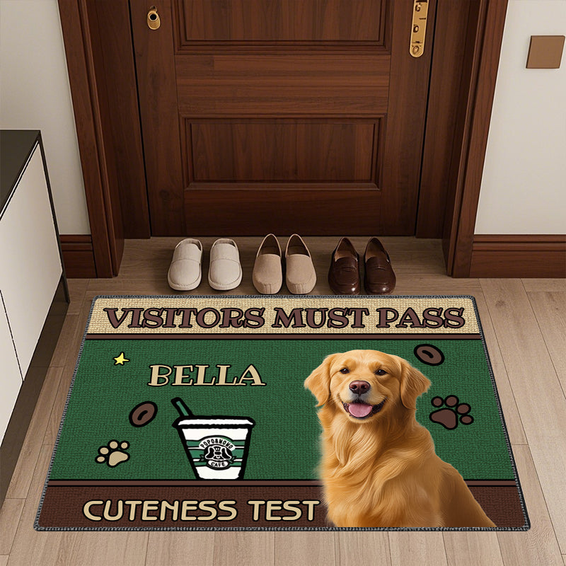 Custom Photo Visitors Must Pass Cuteness Test - Dog & Cat Personalized Custom Home Decor Decorative Mat - House Warming Gift For Pet Owners, Pet Lovers