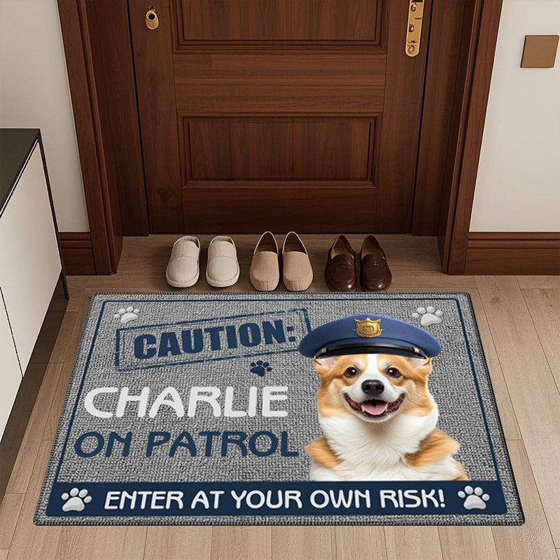 Custom Photo Caution, Pet On Patrol-Enter At Your Own Risk！ - Dog & Cat Personalized Custom Home Decor Decorative Mat - House Warming Gift For Pet Owners, Pet Lovers