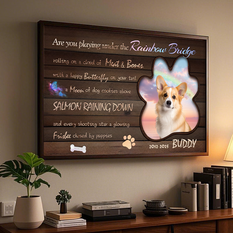 Custom Photo Are You Playing Under The Rainbow Bridge - Pets Personalized Custom Horizontal Poster/Canvas - Sympathy Gift For Pet Owners, Pet Lovers