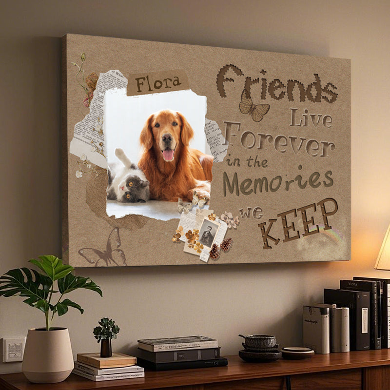 Custom Photo Friends Live Forever In The Memories - Pets Personalized Custom Horizontal Canvas - Sympathy Gift For Pet Owners, Pet Lovers