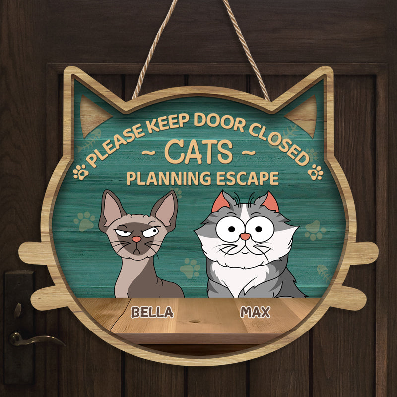Custom Please Keep The Door Closed - Cat Personalized Custom Shaped Home Decor Wood Sign - House Warming Gift For Pet Owners, Pet Lovers