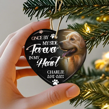 Custom Photo Once By My Side Forever In My Heart-Ceramic Heart Shaped-Sympathy Gift For Pet Owners, Pet Lovers